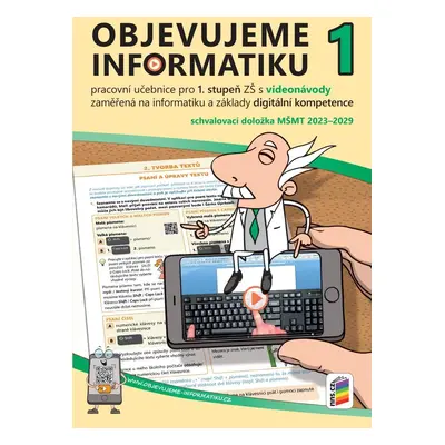 Objevujeme informatiku 1 - pracovní učebnice pro 1. stupeň s videonávody