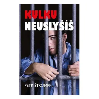 Kulku neuslyšíš - Petr Štrompf