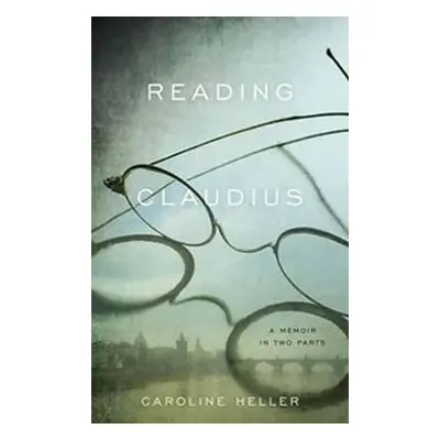 Reading Claudius - Caroline Heller