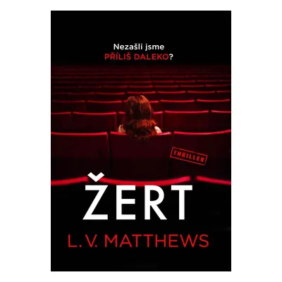 Žert - L. V. Matthews