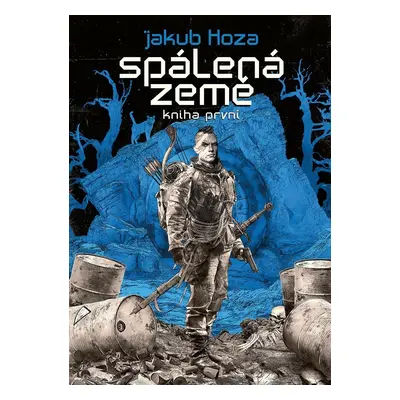 Spálená země 1 - Jakub Hoza