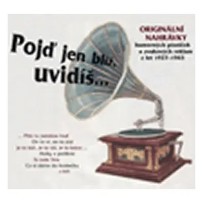 Pojď jen blíž, uvidíš - CD