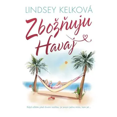 Zbožňuju Havaj - Lindsey Kelk