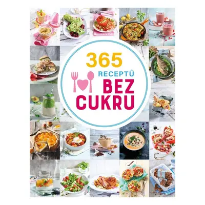 365 receptů bez cukru