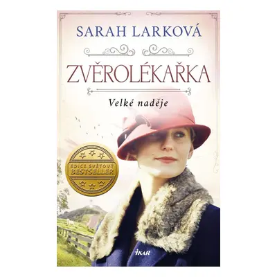 Zvěrolékařka. Velké naděje - Sarah Lark