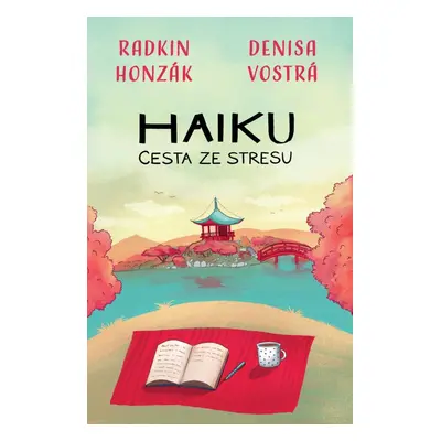 Haiku: Cesta ze stresu - Radkin Honzák