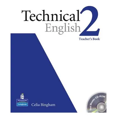 Technical English 2 Teacher´s Book w/ Test Master CD-ROM Pack - Celia Bingham