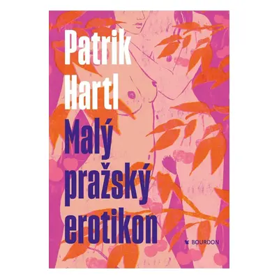 Malý pražský erotikon, 4. vydání - Patrik Hartl