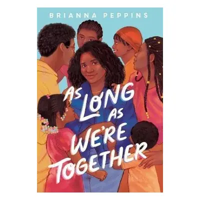 As Long As We´re Together - Brianna Peppins