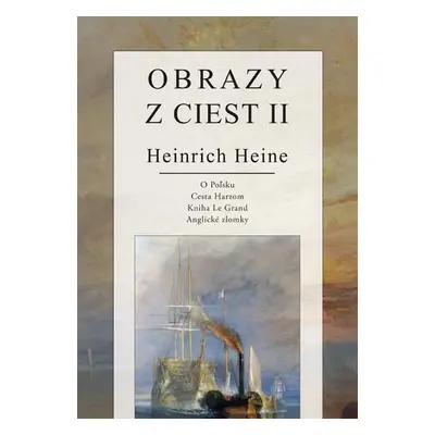 Obrazy z ciest II - Henrich Heine