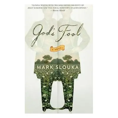 God´s Fool : A Novel - Mark Slouka