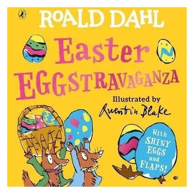 Roald Dahl: Easter EGGstravaganza - Roald Dahl