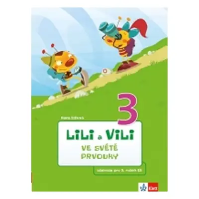 Lili a Vili 3 – ve světě prvouky - Pavla Žižková