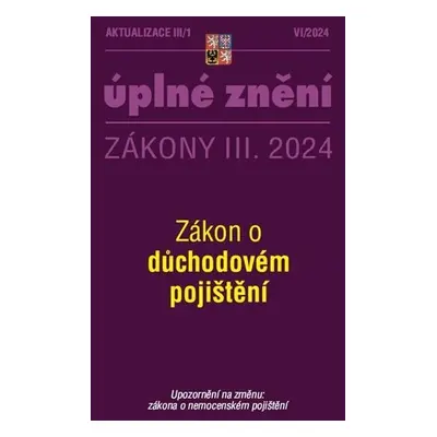 Aktualizace III/1 2024 Zákon o důchodovém pojištění