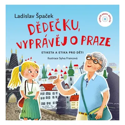 Dědečku, vyprávěj o Praze + CD - Ladislav Špaček