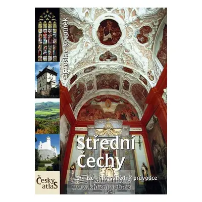 Český atlas - Střední Čechy - Jaroslav Kocourek