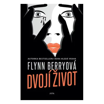 Dvojí život - Flynn Berryová