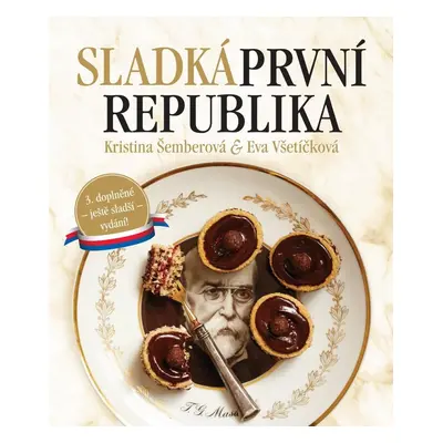 Sladká první republika, 3. vydání - Kristina Šemberová