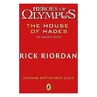 The House of Hades: The Graphic Novel (Heroes of Olympus Book 4) - Rick Riordan