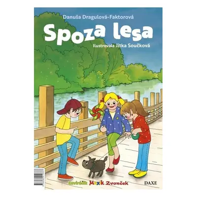 Spoza lesa - Danuša Dargulová-Faktorová