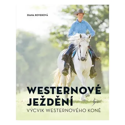 Westernové ježdění - Diana Royerová