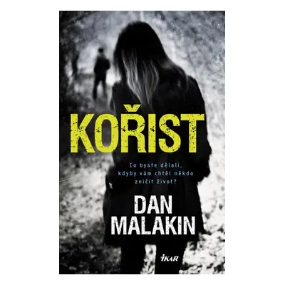 Kořist - Dan Malakin