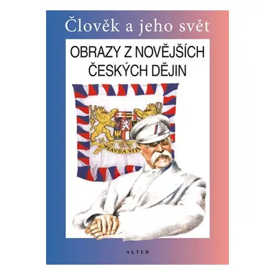 Obrazy z novějších českých dějin pro 5. ročník ZŠ - František Čapka