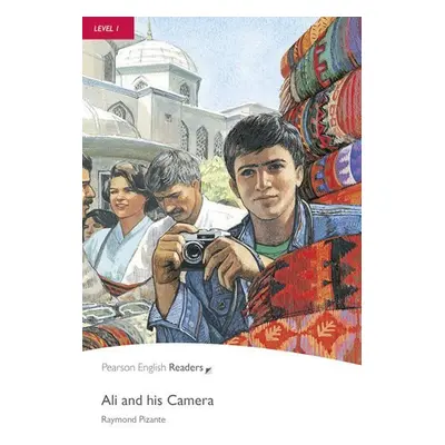 PER | Level 1: Ali and His Camera Bk/CD Pack - Raymond Pizante