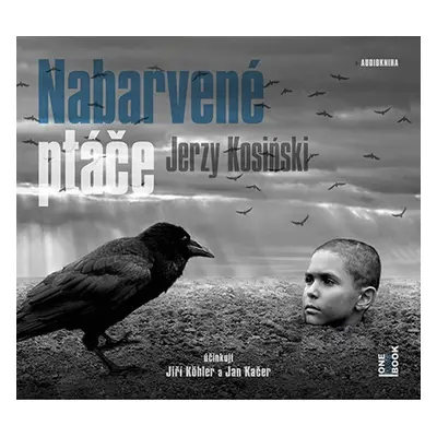 Nabarvené ptáče - CDmp3 (Čte Jiří Köhler, Jan Kačer) - Jerzy Kosinski