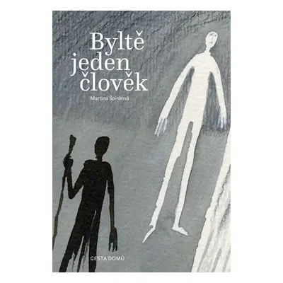 Byltě jeden člověk - Martina Špinková