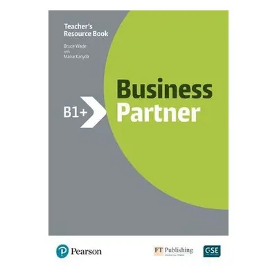 Business Partner B1+ Teacher´s Book with MyEnglishLab Pack - Bruce Wade