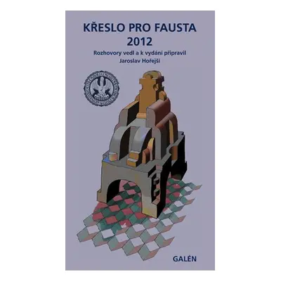 Křeslo pro Fausta 2012 - Jaroslav Hořejší