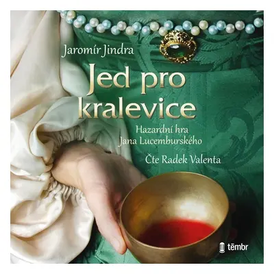 Jed pro kralevice - audioknihovna - Jaromír Jindra