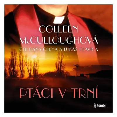 Ptáci v trní - audioknihovna - Colleen McCullough