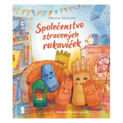 Společenstvo ztracených rukaviček - Oksana Maslova