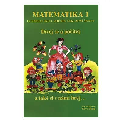 Matematika 1 - Dívej se a počítej (učebnice)