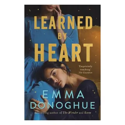 Learned By Heart: From the award-winning author of Room, 1. vydání - Emma Donoghue