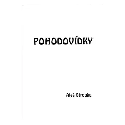 Pohodovídky - Aleš Stroukal