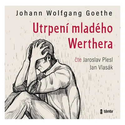 Utrpení mladého Werthera - audioknihovna - Johann Wolfgang von Goethe