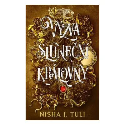 Výzva sluneční královny - Nisha J. Tuli