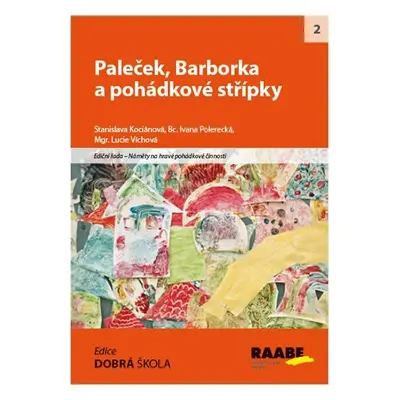 Paleček, Barborka a pohádkové střípky - Stanislava Kociánová