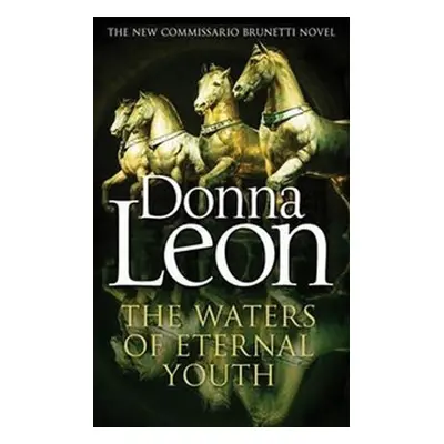 The Waters of Eternal Youth, 1. vydání - Donna Leon