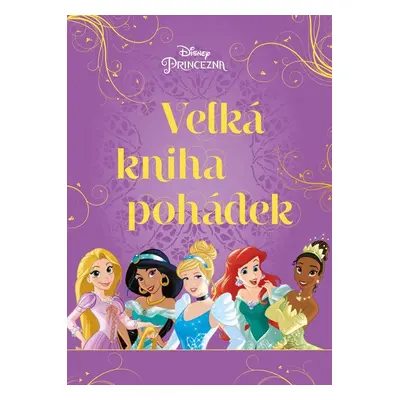 Princezna - Velká kniha pohádek, 4. vydání