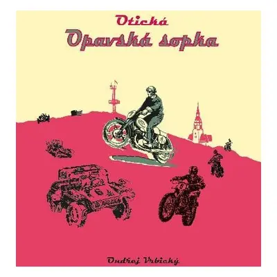 Otická „Opavská sopka“ - Ondřej Vrbický