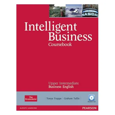 Intelligent Business Upper Intermediate Coursebook w/ CD Pack - Tonya Trappe