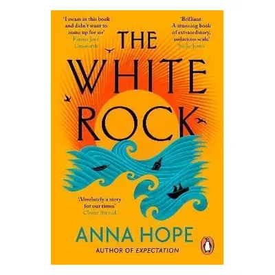 The White Rock: From the bestselling author of The Ballroom - Anna Hope