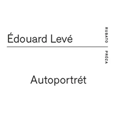 Autoportrét - Édouard Levé