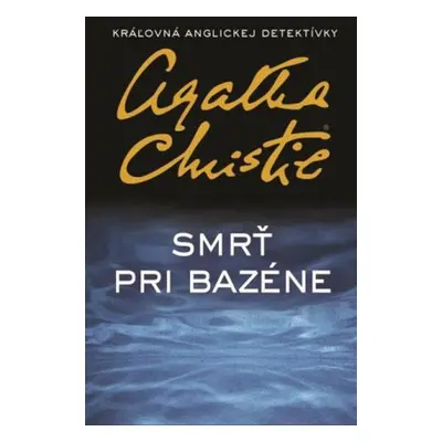 Smrť pri bazéne (slovensky) - Agatha Christie