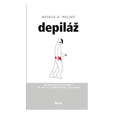 Depiláž - Natalie A. Rollko