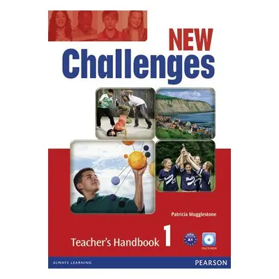 New Challenges 1 Teacher´s Handbook w/ Multi-Rom Pack - Patricia Mugglestone